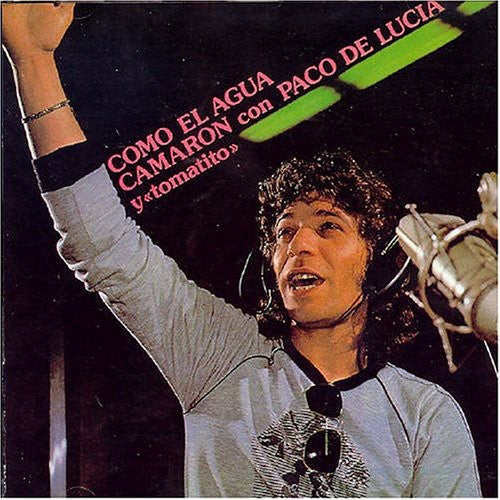 Camaron De Isla - Como El Agua