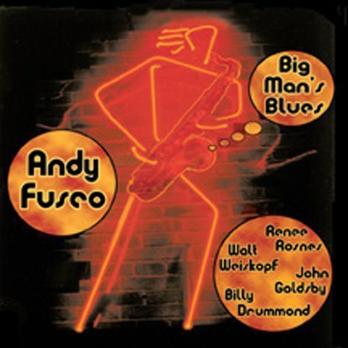 Andy Fusco - Big Man's Blues