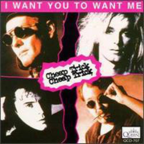 Cheap Trick - I Want You to Want Me