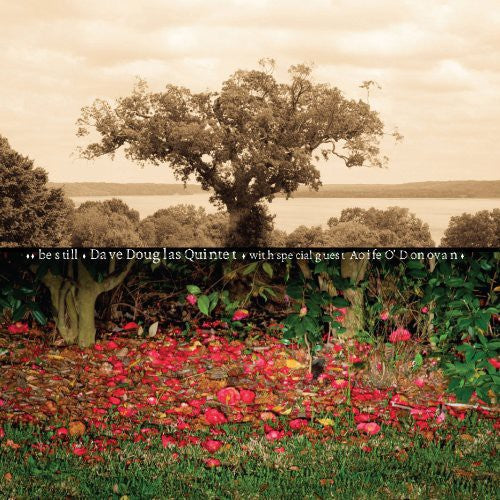 Dave Douglas - Be Still