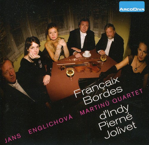 Francaix/ Martinu Quartet - Francaix Bordes D'indy Pierne Jolivet