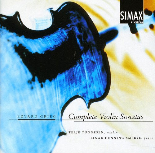 Grieg/ Smebye/ Tonnesen - Complete Violin Sonatas