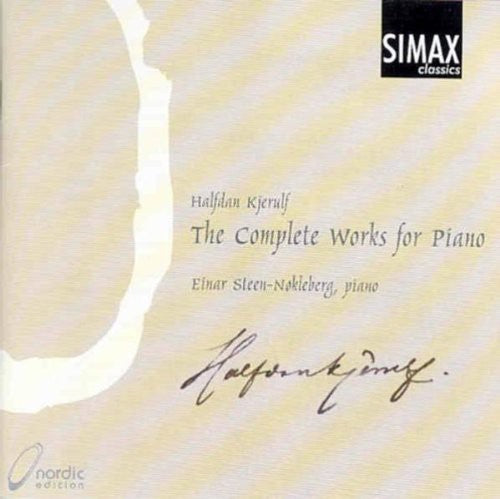 Kjerulf/ Steen-Nokleberg - Complete Works for Piano