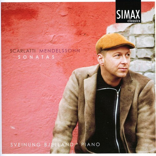 Mendelssohn/ Scarlatti/ Bjelland - Sonatas
