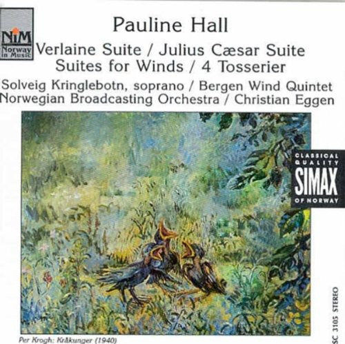 Hall/ Bergen Wind Quintet/ Eggen/ Nwbo - Verlaine Suite / Julius Caesar Suite