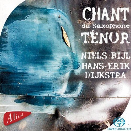Niels/ Bijl/ Dijkst/ Hans-Erik - Chant Du Saxophone T Nor
