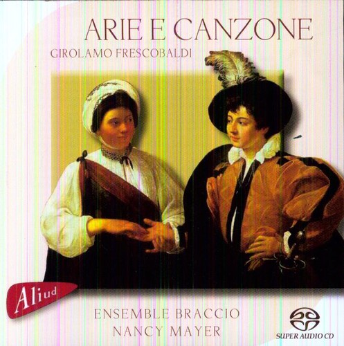 Frescobaldi/ Ensemble Braccio - Arie Et Canzone