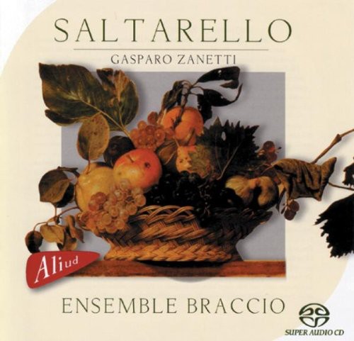 Zanetti/ Ensemble Braccio - Saltarello