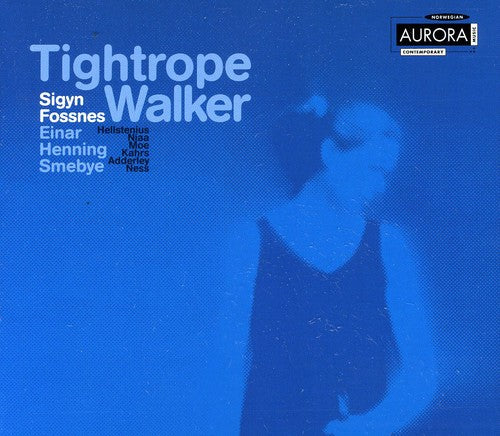 Adderley/ Kahrs/ Fossnes/ Smebye - Tightrope Walker / Da Lontano Cosi Vicino