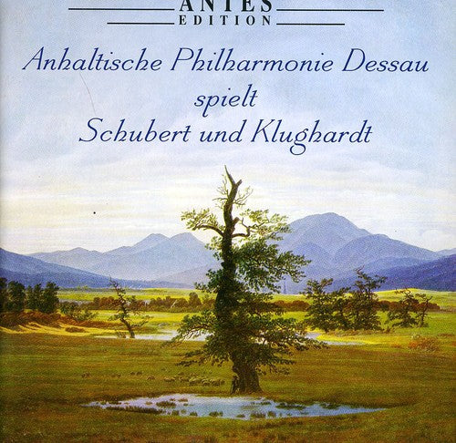 Schubert/ Berg/ Anhaltische Phil Dessau - Anhalt Phil Plays Schubert & Klughardt