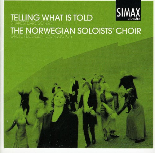 Barfoed/ Berge/ Sorensen/ Nwsc/ Pedersen - Telling What Is Told: Shakespeare Songs