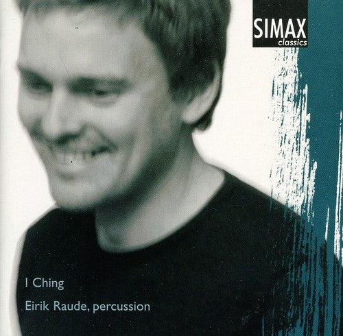 Norgard/ Lindberg/ Adderley/ Haltli/ Raude - I Ching / Metal Work / Mechanics I