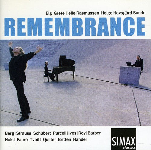 Barber/ Berg/ Britten/ Faure/ Elg/ Sunde - Remembrance