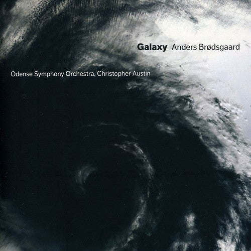 Brodsgaard/ Odense Symphony Orchestra/ Austin - Galaxy