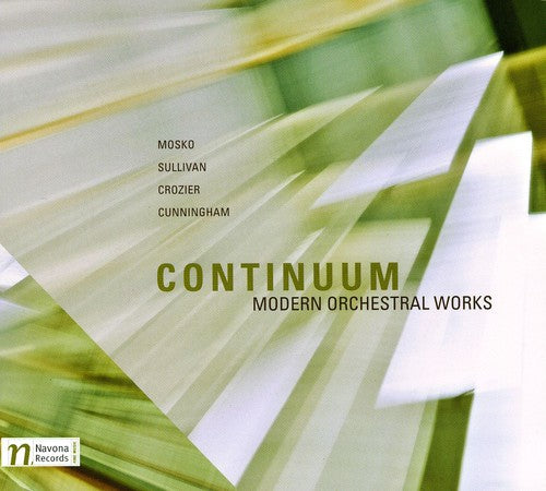 Mosko/ Sullivan/ Crozier/ Cunningham - Continuum: Modern Orchestral Works