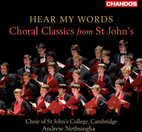 Choir of st Johns College Cambridge/ Nethsingha - Hear My Words: Choral Classics from St Johns