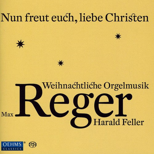 Max Reger / Harald Feller - Organ Music from Max Reger for Advent & Christmas