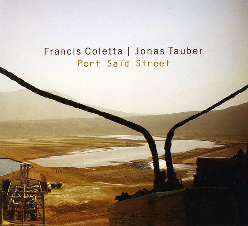 Francis Coletta / Jonas Tauber - Port Said Street