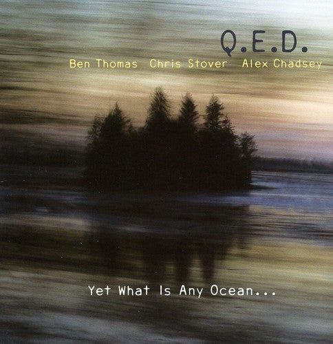 Qed - Yet What Is Any Ocean