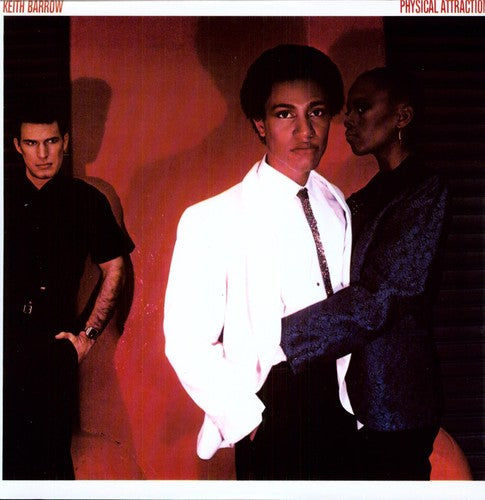 Keith Barrow - Physical Attraction (bonus Tracks Edition)