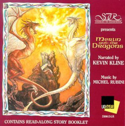 Kevin Kline - Merlin & the Dragons