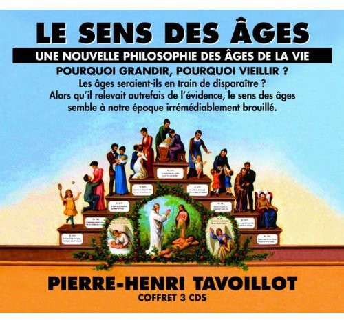 Pierre-Henri Tavoillot - Le Sens Des Ages