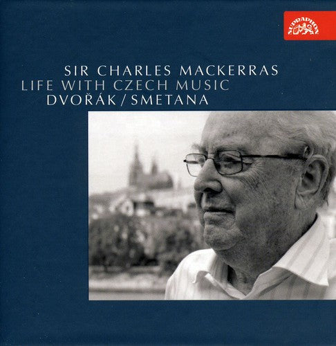 Mackerras/ Dvorak/ Smetana/ Cpo/ Pgpo/ Crso - Life with Czech Music: Dvorak Smetana
