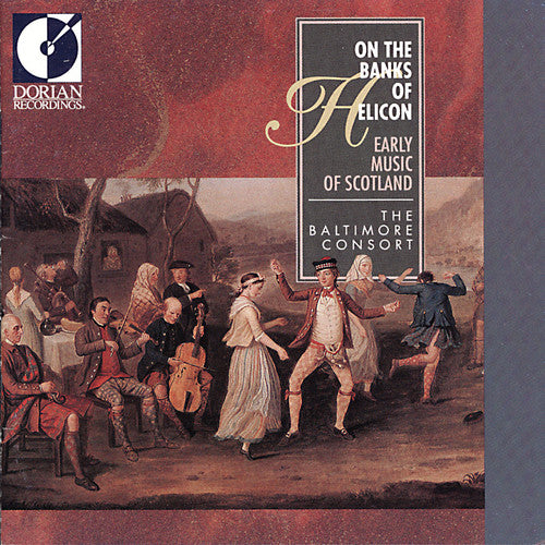 Baltimore Consort - On the Banks of Helicon