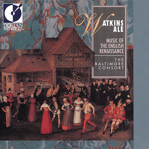 Baltimore Consort - Watkins Ale-Music of the Engli