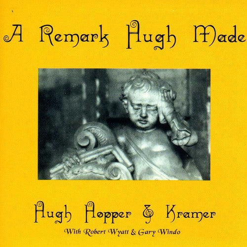Hugh Hopper - Remark Hugh Made / Huge