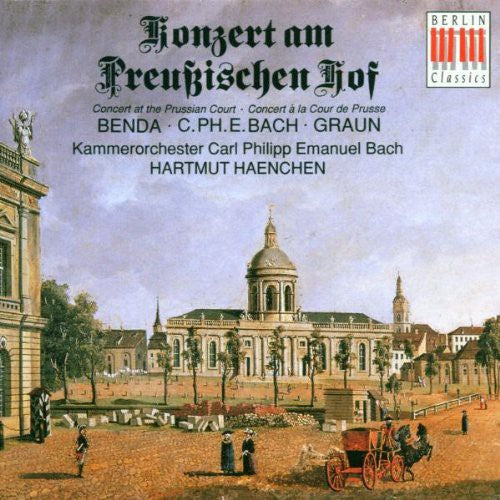 Benda/ Bach/ Graun - Music of the Prussian