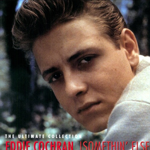 Eddie Cochran - Somethin' Else: The Ultimate Collection