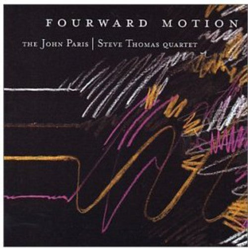 John Paris & Steve Thomas - Fourward Motion