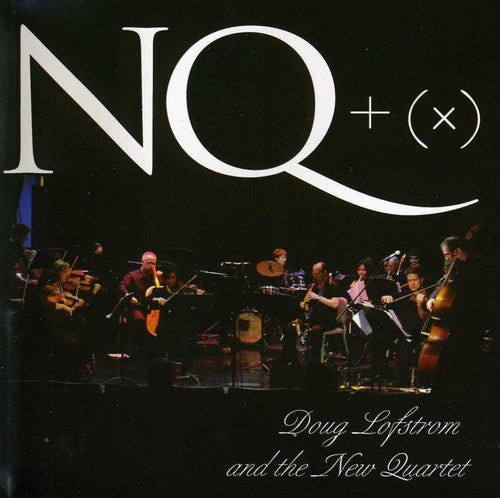 Doug Lofstrom & the New Quarter - NT + (X)