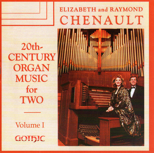 Rutter/ Elizabeth Chenault Raymond Chenault - 20th Century Organ Music for Two 1
