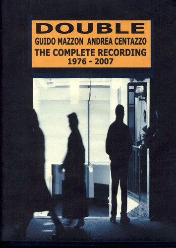 Guido Mazzon / Andrea Centazzo - The Complete Recording 1976-2007