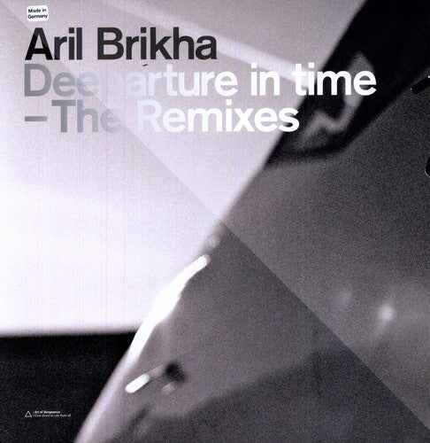 Aril Brikha - Deeparture In Time: The Remixes