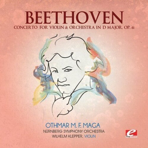 Beethoven - Concerto for Violin & Orchestra D Major