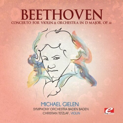 Beethoven - Concerto for Violin & Orchestra D Major