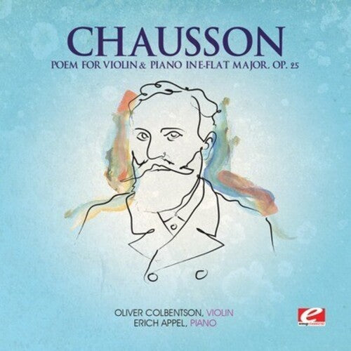 Chausson - Poem Violin & Orchestra in E-Flat Major