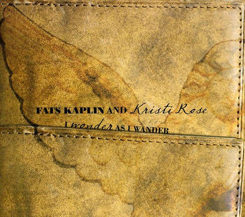 Fats Kaplan / Kristi Rose - I Wonder As I Wander