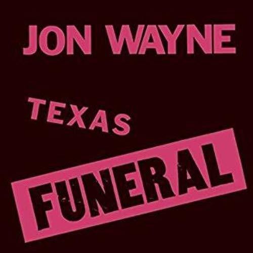 Jon Wayne - Texas Funeral