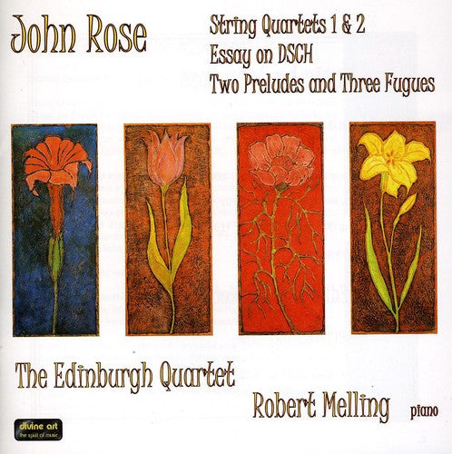 Rose/ Edinburgh Quartet/ Melling - Music By John Rose - Quartets & Piano Pieces