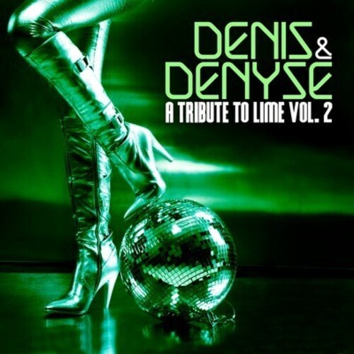 Denis & Denyse - A Tribute to Lime Vol. 2