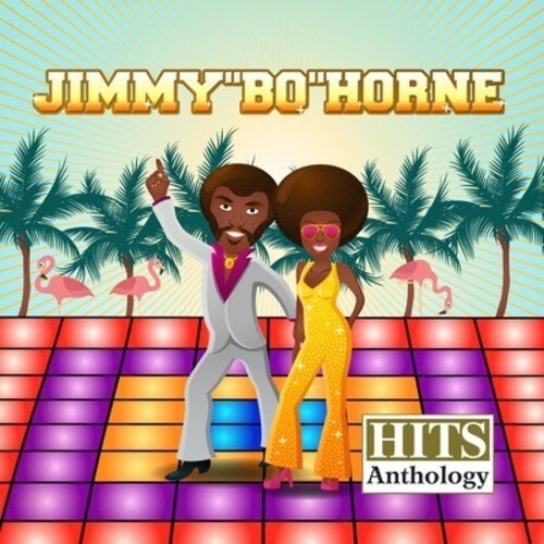 Jimmy "Bo" Horne - Hits Anthology