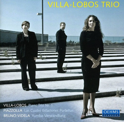 Villa-Lobos Trio - Villa-Lobos Trio Play Villa-Lobos & Piazzolla