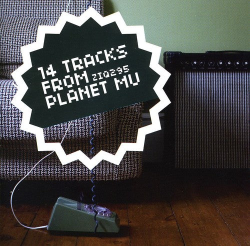 14 Tracks From Planet Mu/ Various - 14 Tracks From Planet Mu