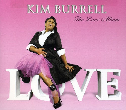 Kim Burrell - The Love Album