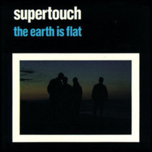 Supertouch - Earth Is Flat