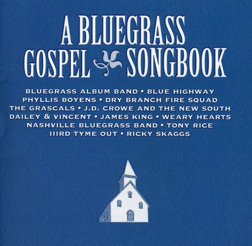 Various - A Bluegrass Gospel Songbook